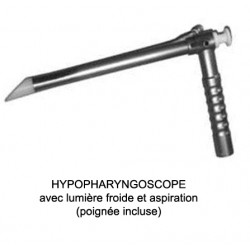 Hypopharyngoscope de Géhanno avec lumière froide et aspiration
