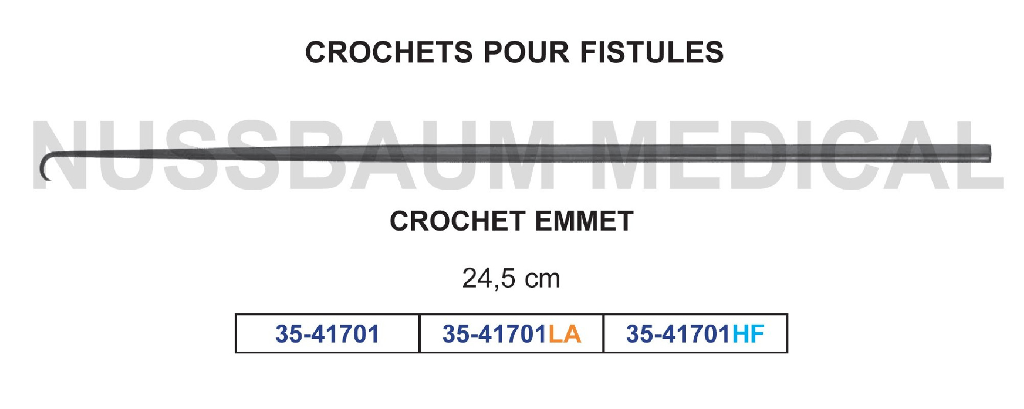 Crochets pour fistules