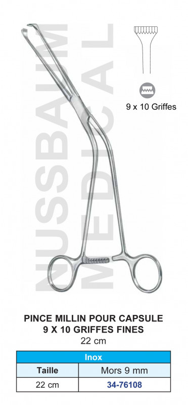 Pince Millin 22 cm 9x10 Griffes Fines pour capsule