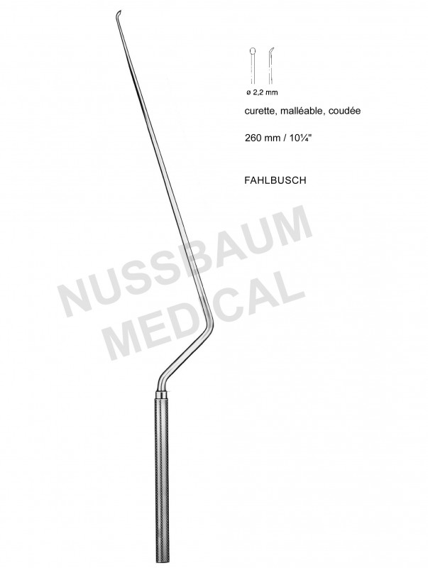 Curettes de Fahlbusch 260 mm malléable coudée