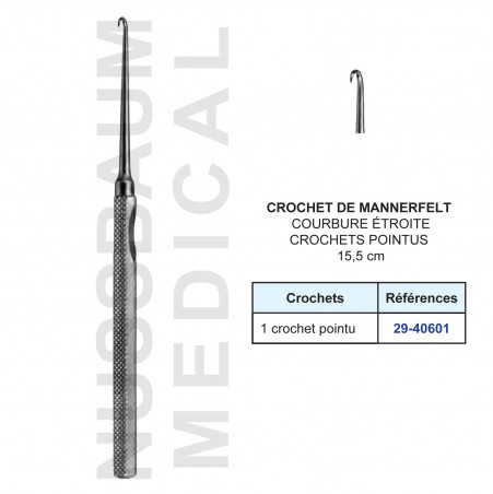 Crochet de Mannerfelt 15,5 cm courbure étroite 1 crochet pointu
